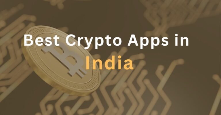Best Crypto Apps in India